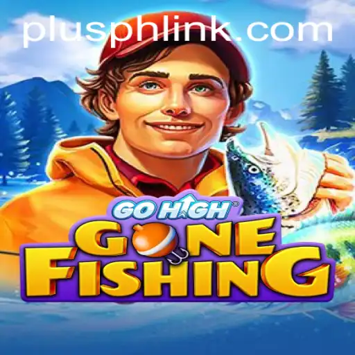 Exploring the Exciting World of GoHighGoneFishing: A Deep Dive into Plusph