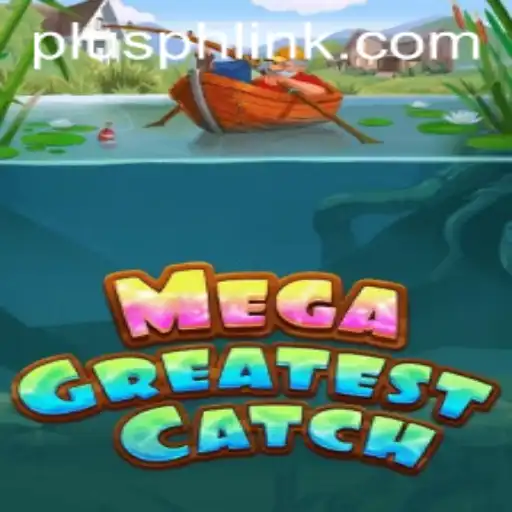 MegaGreatestCatch: Navigating the Thrills of Digital Aquatic Adventures