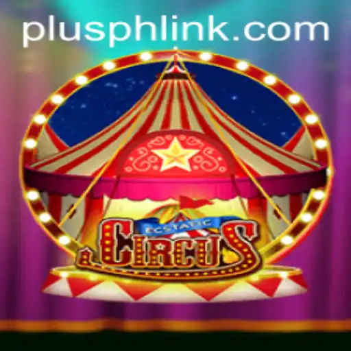 Experience the Excitement: Exploring the Intriguing World of EcstaticCircus and the Mysterious Plusph